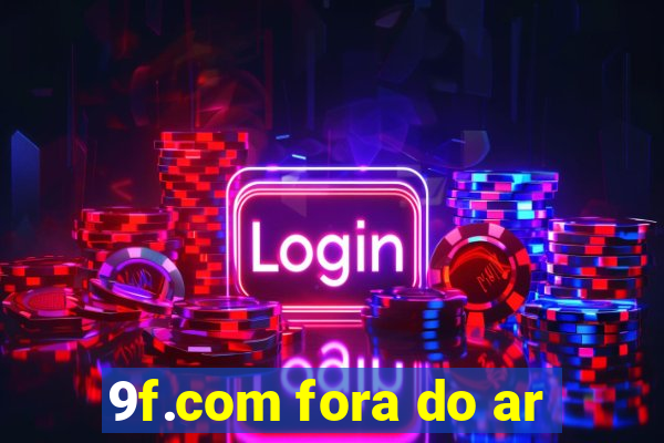 9f.com fora do ar